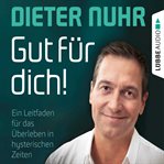 Gut für dich! Gut für dich!