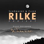 Rilke Projekt : Wunderweiße Nächte cover image