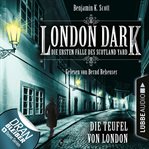 Die Teufel von London : London Dark (German) cover image