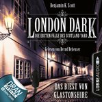 Das Biest von Glastonshire : London Dark (German) cover image