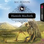 Hamish Macbeth und das Skelett im Moor : Schottland Krimis cover image