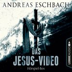 Das Jesus-Video, Folge. Die komplette Hörspiel-Reihe nach Andreas Eschbach. Reihe nach Andreas Eschbach cover image