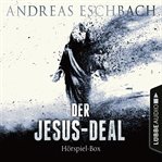 Der Jesus-Deal, Folge. Die kompletter Hörspiel-Reihe nach Andreas Eschbach. Reihe nach Andreas Eschbach cover image