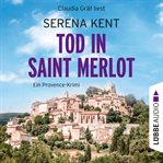 Tod in Saint Merlot : Provence Krimi cover image