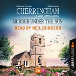 Murder Under the Sun : Cherringham cover image