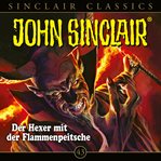Der Hexer mit der Flammenpeitsche : John Sinclair (German) cover image