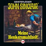 Meine Henkersmahlzeit . : John Sinclair (German) cover image