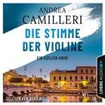 Die Stimme der Violine : Ein Sizilien. Krimi. Inspector Montalbano (German) cover image
