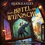 Das Hotel der Wünsche cover image