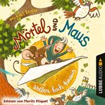 Mörtel und Maus wollen hoch hinaus cover image