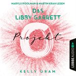 Das Libby Garrett Projekt cover image