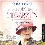 Voller Hoffnung : Tierärztin cover image