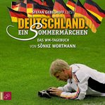 Deutschland : Ein Sommermärchen cover image