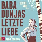 Baba Dunjas letzte Liebe cover image