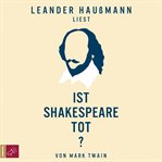 Ist Shakespeare tot? cover image