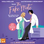 The Fake Mate - Die Liebe Ist Eine Bestie Für Sich