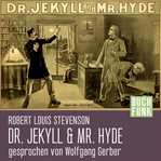 Der seltsame Fall des Dr. Jekyll und Mr. Hyde cover image