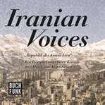 Republik der Verrückten : Iranian Voices cover image