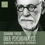 Über Psychoanalyse : fünf Vorlesungen cover image