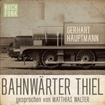 Bahnwärter Thiel cover image