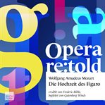 Die hochzeit des Figaro. Opera re:told cover image