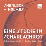 Eine Studie in Scharlachrot : Sherlock Holmes - Die Romane cover image