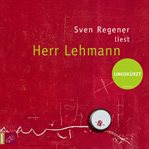 Sven Regener liest Herr Lehmann cover image
