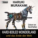 Hard-Boiled Wonderland und das Ende der Welt cover image