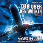 Mord in Serie, Folge 16: Tod üBer Den Wolken cover image