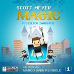 Plötzlich Zauberer : Magic 2.0 (German) cover image