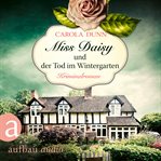 Miss Daisy und der Tod im Wintergarten : Daisy Dalrymple (German) cover image