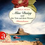 Miss Daisy und der Tote auf dem Wasser : Miss Daisy ermittelt cover image