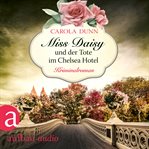 Miss Daisy und der Tote im Chelsea Hotel : Miss Daisy ermittelt cover image
