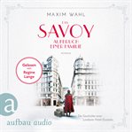 Aufbruch einer Familie : Die Savoy Saga cover image