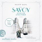 Schicksal einer Familie : Die Savoy Saga cover image