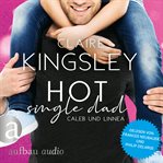 Hot Single Dad : Caleb und Linnea. Bookboyfriends Reihe cover image