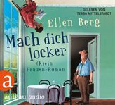 Mach dich locker : (K)ein Frauen. Roman cover image