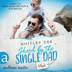 Hired by the Single Dad : Mark. Single Dads of Seattle (German) cover image