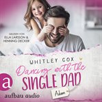 Dancing With the Single Dad : Adam. Single Dads of Seattle (German) cover image