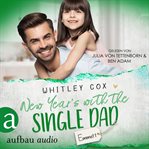 New Year's With the Single Dad : Emmett. Single Dads of Seattle (German) cover image