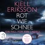 Rot wie Schnee : Ann Lindell (German) cover image