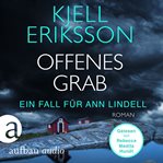 Offenes Grab : Ann Lindell (German) cover image