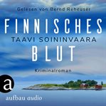 Finnisches Blut : Arto Ratamo ermittelt cover image