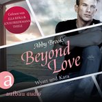 Beyond Love : Wyatt und Kara. Hutton Family (German) cover image