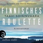 Finnisches Roulette : Arto Ratamo ermittelt cover image