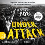 Under Attack : Ein Dr. Lucas Page Thriller cover image