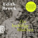 Das barfüßige Mädchen : Die Erinnerungen einer Überlebenden. eine Liebeserklärung an das Leben cover image