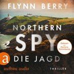 Northern Spy : Die Jagd cover image
