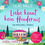 Liebe kennt kein Hindernis : Applewell Village (German) cover image
