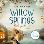 Willow Springs : Feeling Home cover image